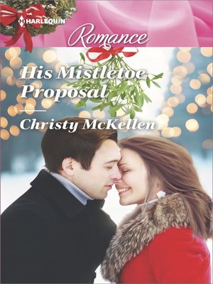 cover image of His Mistletoe Proposal